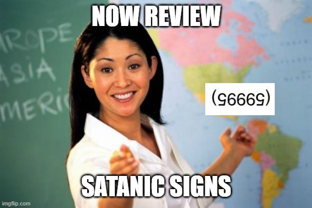 NOTE: they did not ruin meme with a very awful title [VAT]. __________ __________  (Though did coin awkward initialism.) | NOW REVIEW; SATANIC SIGNS | image tagged in memedian,progress,funny,check,done,______ | made w/ Imgflip meme maker