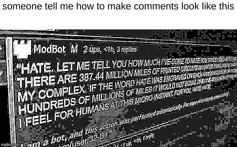 someone tell me how to make comments look like this | made w/ Imgflip meme maker