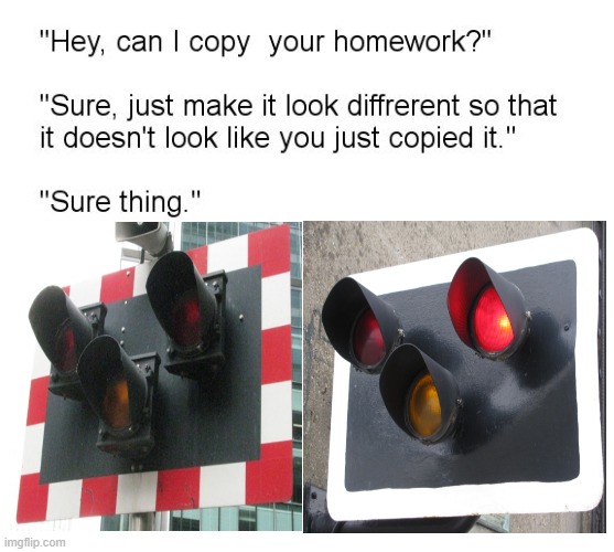 UK RAILROAD CROSSING SIGNALS BE LIKE | image tagged in hey can i copy your homework,railway,train,level crossing | made w/ Imgflip meme maker