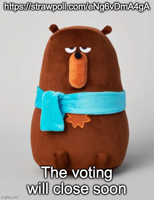 Falstaff plush | https://strawpoll.com/eNg6vDmA4gA; The voting will close soon | image tagged in falstaff plush | made w/ Imgflip meme maker