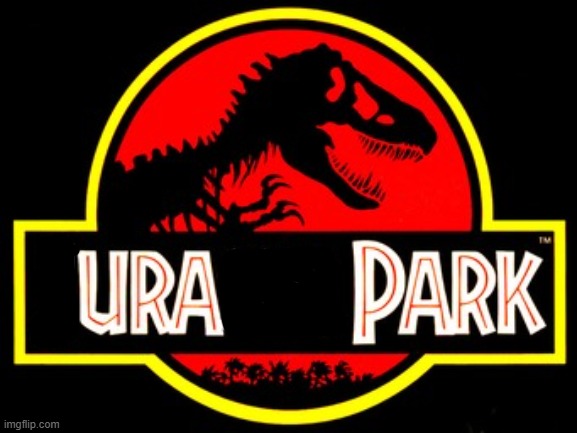 u r a park | image tagged in jurassic park | made w/ Imgflip meme maker