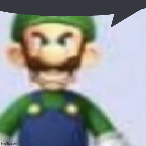 angry luigi | image tagged in angry luigi | made w/ Imgflip meme maker