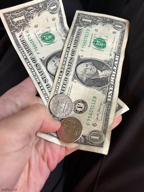 I gambled and won $2.50. Best $2 I ever won | made w/ Imgflip meme maker