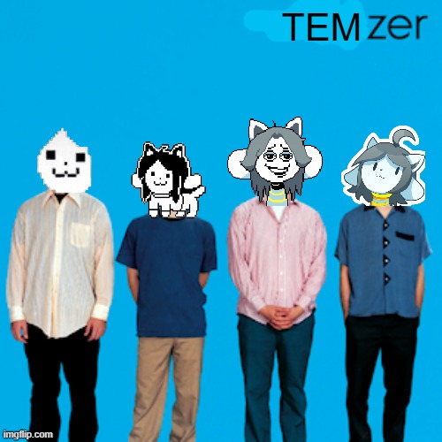 Today, we will sing a song about tem flakes and colleg | TEM | image tagged in weezer,temmie | made w/ Imgflip meme maker