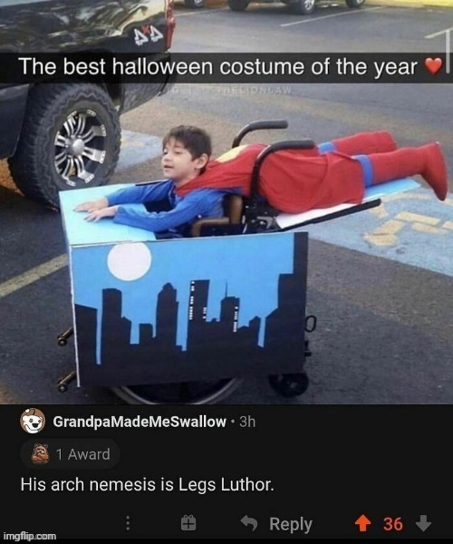 Jokes aside, that's a w costume, hopefully he got some jumbo sized candy for that | image tagged in memes,msmg | made w/ Imgflip meme maker