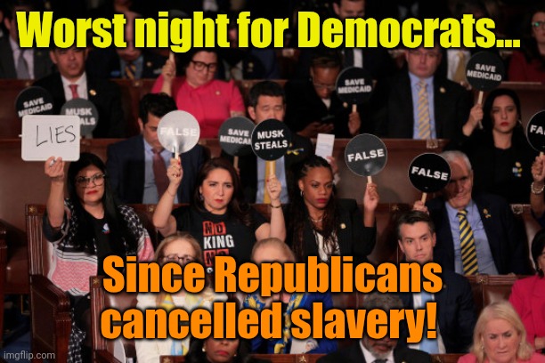 You KNOW what they all did with those paddles, afterwards... Right? | Worst night for Democrats... Since Republicans cancelled slavery! | made w/ Imgflip meme maker