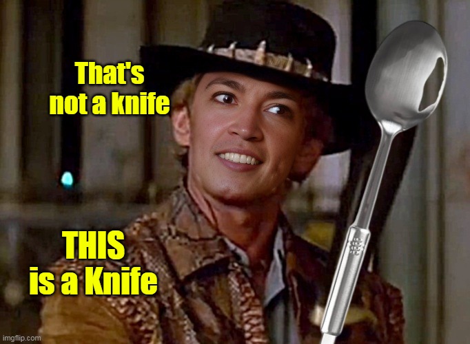 That's not a knife THIS is a Knife | made w/ Imgflip meme maker