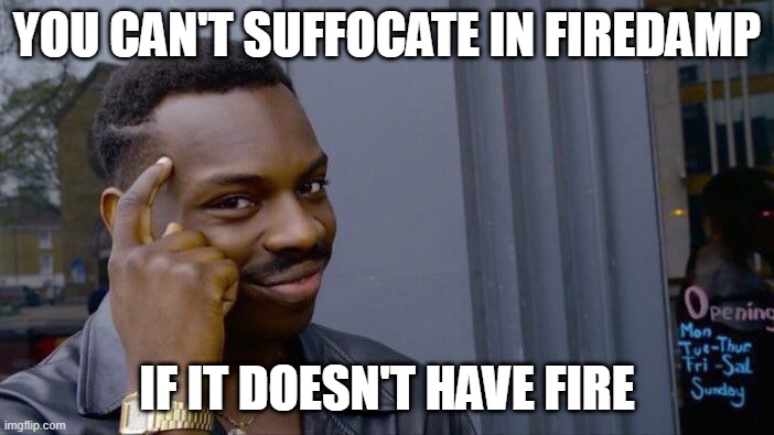 Roll Safe Think About It | YOU CAN'T SUFFOCATE IN FIREDAMP; IF IT DOESN'T HAVE FIRE | image tagged in memes,roll safe think about it,roblox doors | made w/ Imgflip meme maker