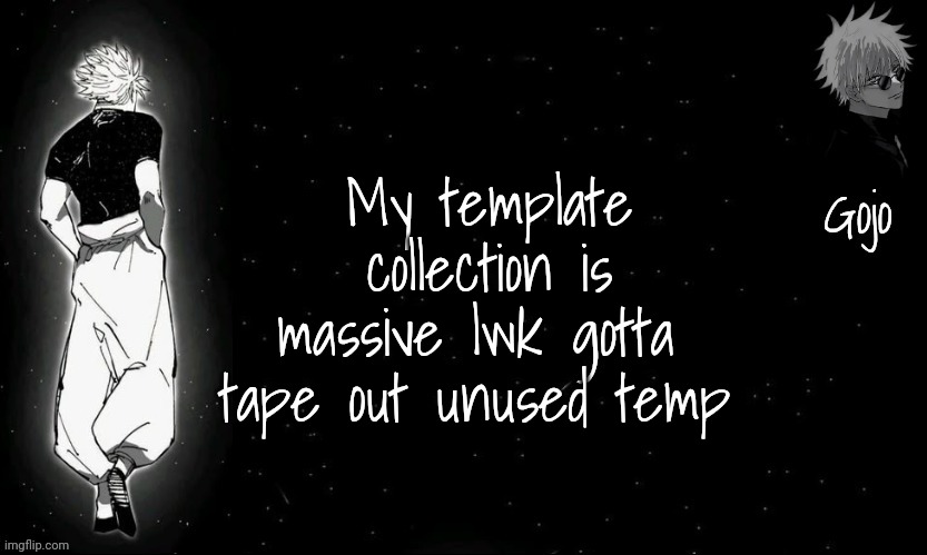 Gojo announcement template V9 | My template collection is massive lwk gotta  tape out unused temp | image tagged in gojo announcement template v9 | made w/ Imgflip meme maker