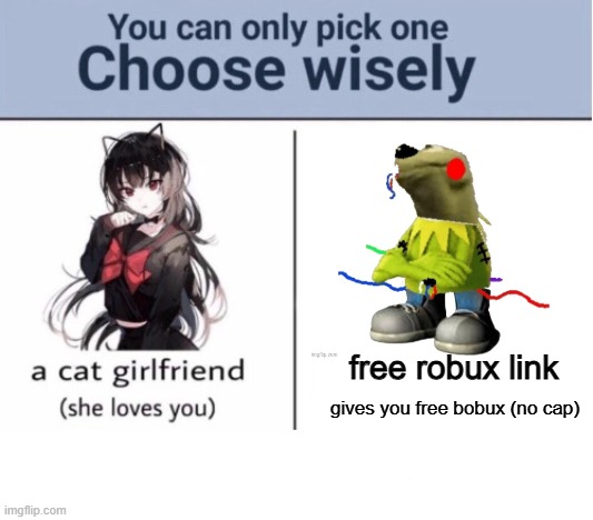 Choose wisely | free robux link; gives you free bobux (no cap) | image tagged in choose wisely | made w/ Imgflip meme maker