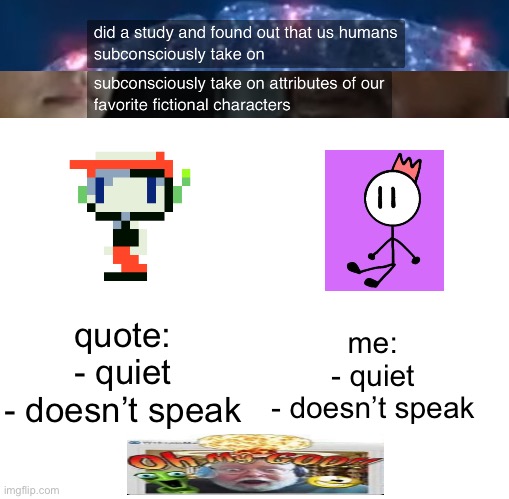 me:
- quiet
- doesn’t speak; quote:
- quiet
- doesn’t speak | made w/ Imgflip meme maker