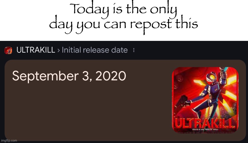 Today is the only day you can repost this | made w/ Imgflip meme maker