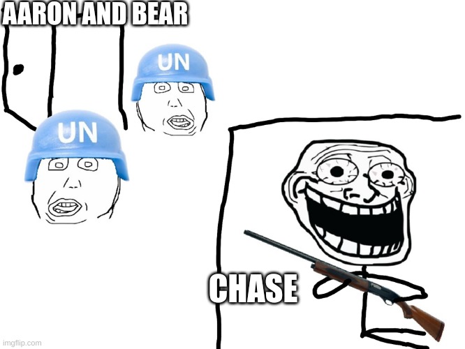 I hate the Antichrist | AARON AND BEAR; CHASE | image tagged in i hate the antichrist | made w/ Imgflip meme maker