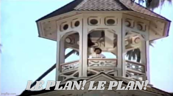 Le Plane | LE PLAN! LE PLAN! | image tagged in le plane | made w/ Imgflip meme maker