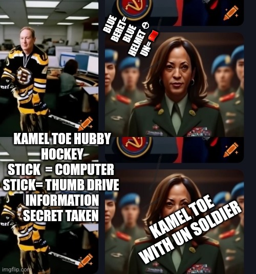 Does Kamel toe husband know America secret? Kamel toe a communist calls UN on America soil AI decode | BLUE BERET= BLUE HELMET ⛑  UN= 🇨🇳; KAMEL TOE HUBBY
HOCKEY STICK  = COMPUTER 
STICK= THUMB DRIVE 
INFORMATION SECRET TAKEN; KAMEL TOE WITH UN SOLDIER | image tagged in kameltoe,decode,sorrybast,demonrat | made w/ Imgflip meme maker