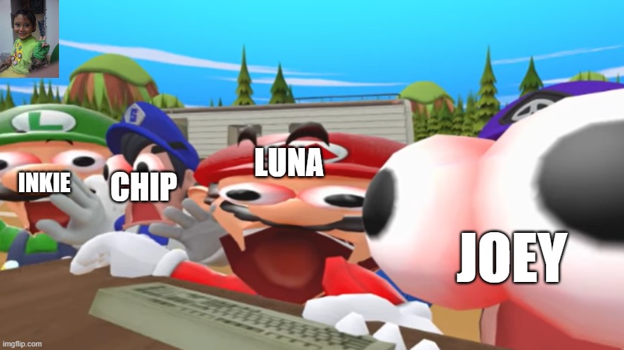 What if Luna, Chip & Inkie reacts to Mat YoYo memes? | CHIP; LUNA; INKIE; JOEY | image tagged in smg4 characters scream | made w/ Imgflip meme maker