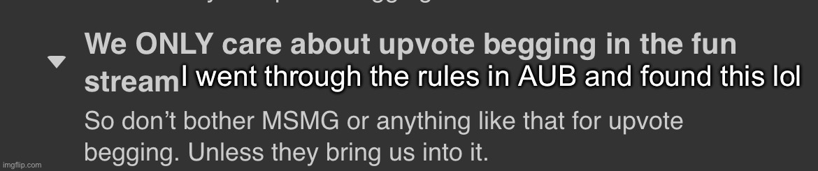 I think they mod abused to delete my comment lmao | I went through the rules in AUB and found this lol | made w/ Imgflip meme maker
