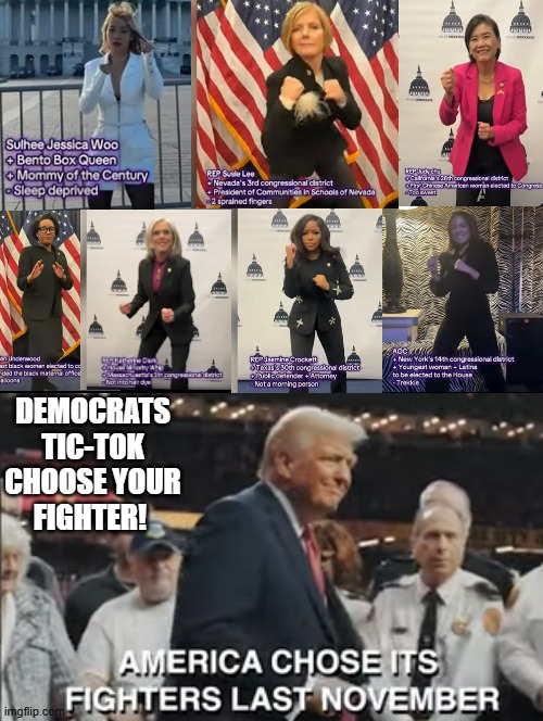 America chose its fighter in November! | DEMOCRATS TIC-TOK CHOOSE YOUR FIGHTER! | image tagged in sam elliott special kind of stupid,morons | made w/ Imgflip meme maker