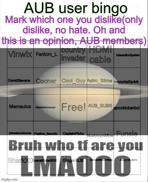 AUB user bingo | image tagged in aub user bingo | made w/ Imgflip meme maker