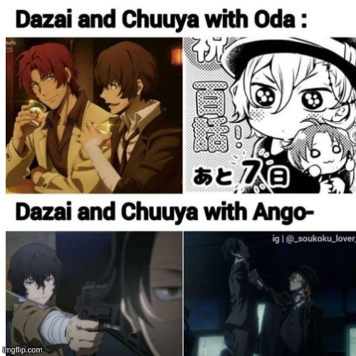 poor ango | image tagged in bsd,chuuya,dazai | made w/ Imgflip meme maker