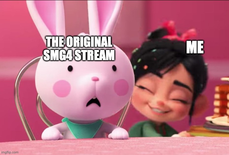 remember the good old days of when i was posting my fanlore there and it just cluttered up everything? | THE ORIGINAL SMG4 STREAM; ME | image tagged in the bunny gets the pancake,memes,funny,smg4,fanlore,smg5 | made w/ Imgflip meme maker