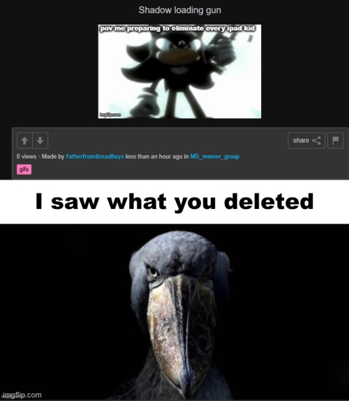 image tagged in i saw what you deleted | made w/ Imgflip meme maker