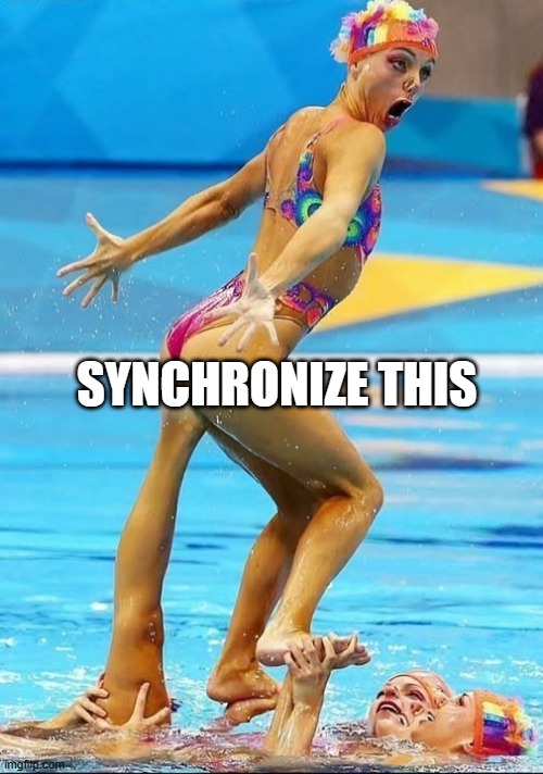 Synchronized Swimming | SYNCHRONIZE THIS | image tagged in sports | made w/ Imgflip meme maker