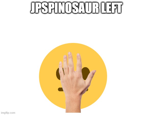 Seriously | JPSPINOSAUR LEFT | image tagged in upvote begging | made w/ Imgflip meme maker