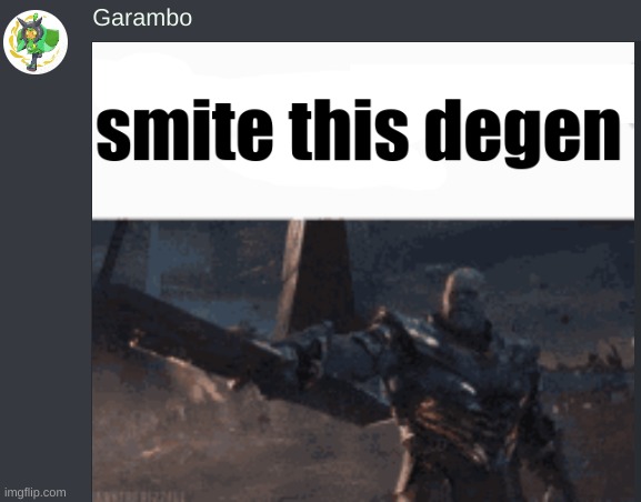 smite this degen | image tagged in smite this degen | made w/ Imgflip meme maker