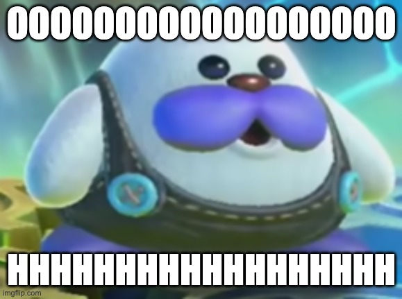 frosty | OOOOOOOOOOOOOOOOOO; HHHHHHHHHHHHHHHHHH | image tagged in frosty,shitpost,kirby | made w/ Imgflip meme maker