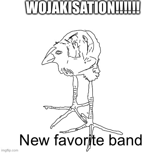 I couldn’t post it because it „has the n word in the name“ but people who say that don’t realize other languages exist | New favorite band | image tagged in wojakisation | made w/ Imgflip meme maker