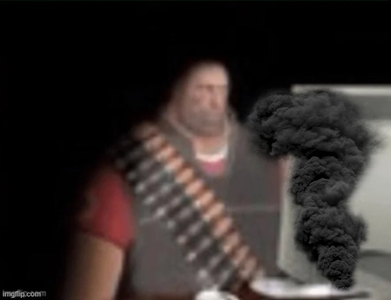 sad heavy computer | image tagged in sad heavy computer | made w/ Imgflip meme maker