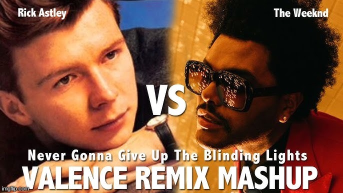 Blinding Lights meme | image tagged in memes,rick roll,blinded by the light,funny memes,movies | made w/ Imgflip meme maker