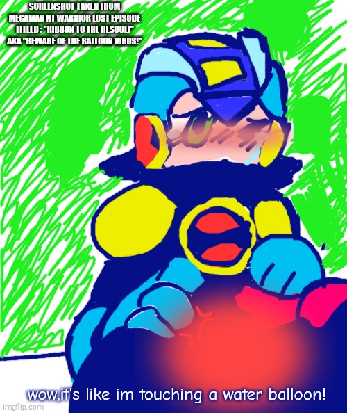 Roll.EXE Rubs MegaMan.EXE'S Belly! | SCREENSHOT TAKEN FROM MEGAMAN NT WARRIOR LOST EPISODE TITLED : "RIBBON TO THE RESCUE!" AKA "BEWARE OF THE BALLOON VIRUS!"; wow,it's like im touching a water balloon! | image tagged in megaman nt warrior,fake screenshot,big belly,megamanexe,rollexe,tummy rub | made w/ Imgflip meme maker