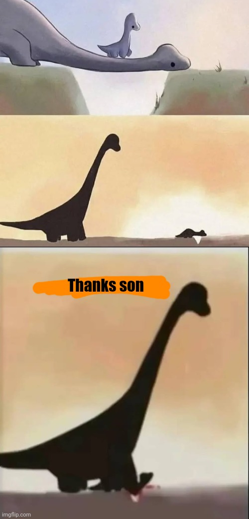 :3 | Thanks son | made w/ Imgflip meme maker