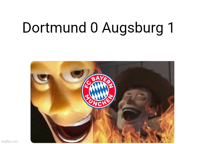 Satanic Woody | Dortmund 0 Augsburg 1 | image tagged in satanic woody | made w/ Imgflip meme maker