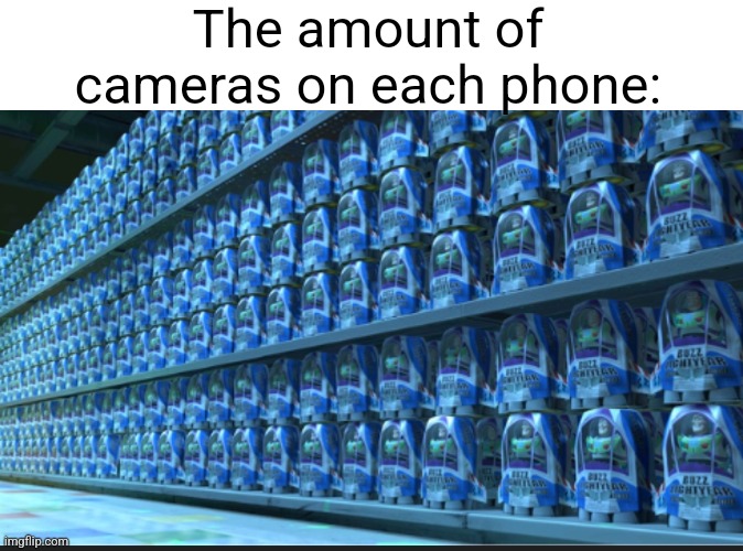 The amount of cameras on each phone: | made w/ Imgflip meme maker