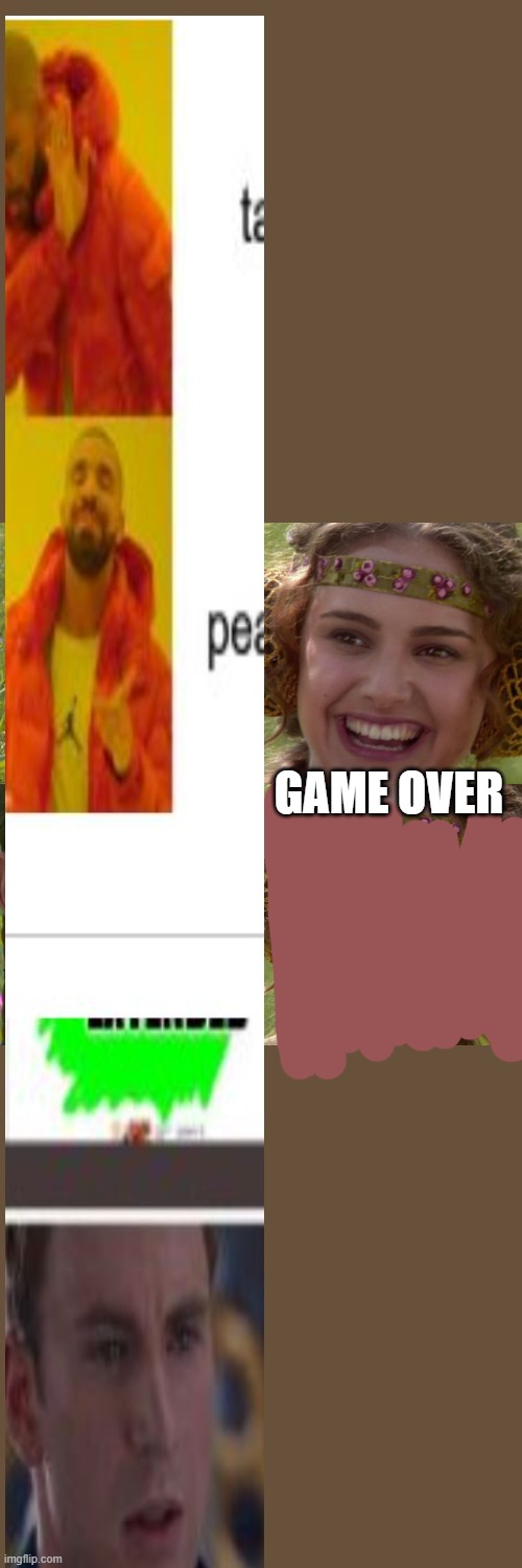 i did something unique online - it's a 'Garden State' ref | GAME OVER | image tagged in anakin padme 4 panel,felm | made w/ Imgflip meme maker