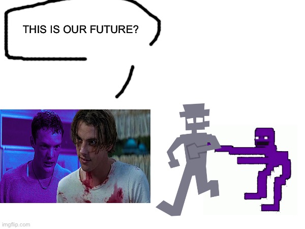 Heard that Billy’s actor will be Henry Emily | THIS IS OUR FUTURE? | image tagged in fnaf,fnaf 2,fnaf movie,scream | made w/ Imgflip meme maker