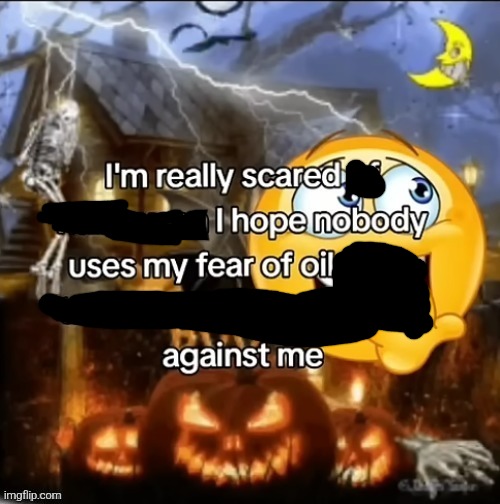 i’m really scared of halloween | image tagged in i m really scared of halloween | made w/ Imgflip meme maker