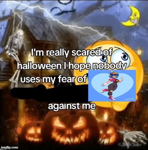 ..,,, | image tagged in i m really scared of halloween | made w/ Imgflip meme maker