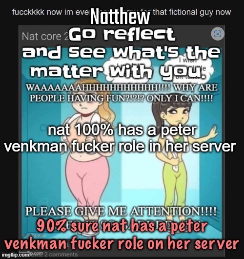 nat 100% has a peter venkman fucker role in her server | made w/ Imgflip meme maker