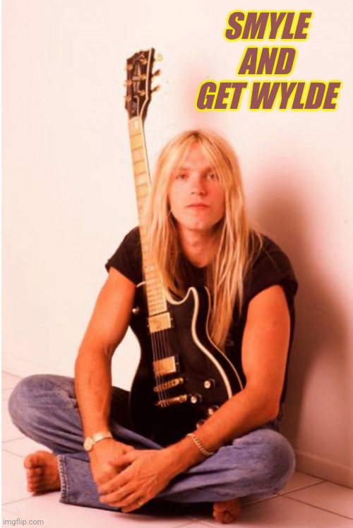 Smyle | SMYLE AND GET WYLDE | made w/ Imgflip meme maker