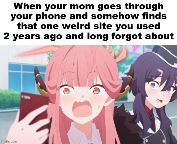 True story | When your mom goes through your phone and somehow finds that one weird site you used 2 years ago and long forgot about | image tagged in blue archive,aru | made w/ Imgflip meme maker