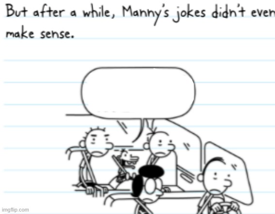 Manny Joke | image tagged in manny joke | made w/ Imgflip meme maker