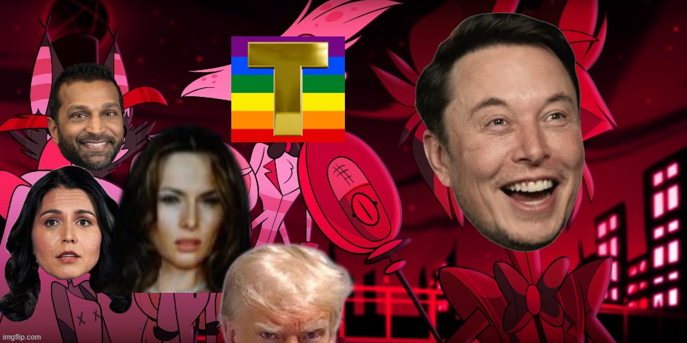 Elon Musk: "I have become a meme... heheheheh..." (from CPAC 2025) | image tagged in hazbin hotel,memes,hazbin hotel republicans,republicans,elon musk | made w/ Imgflip meme maker