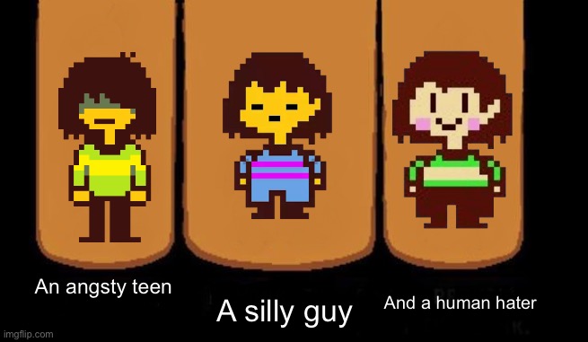 KFC lore | An angsty teen; A silly guy; And a human hater | image tagged in three heroes without text,kris,frisk,chara | made w/ Imgflip meme maker