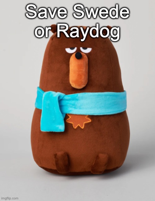 Falstaff plush | Save Swede or Raydog | image tagged in falstaff plush,voting game s7 | made w/ Imgflip meme maker