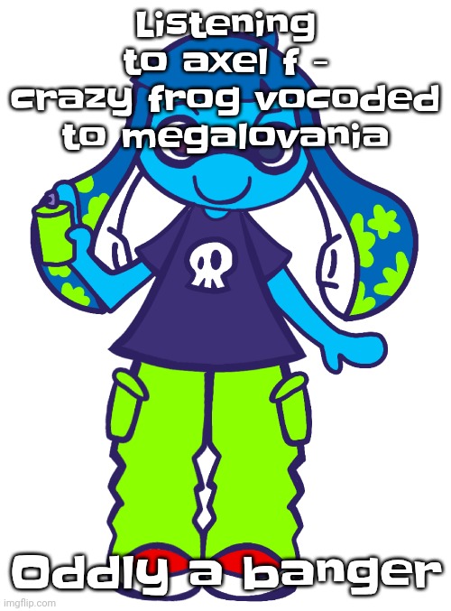 WHY IS THIS SUCH A GOOD SONG | Listening to axel f - crazy frog vocoded to megalovania; Oddly a banger | image tagged in skatez pop'n music | made w/ Imgflip meme maker