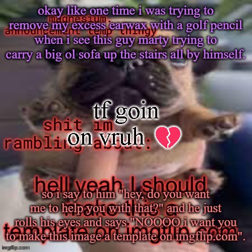 so i did | tf goin on vruh 💔 | image tagged in so i did | made w/ Imgflip meme maker